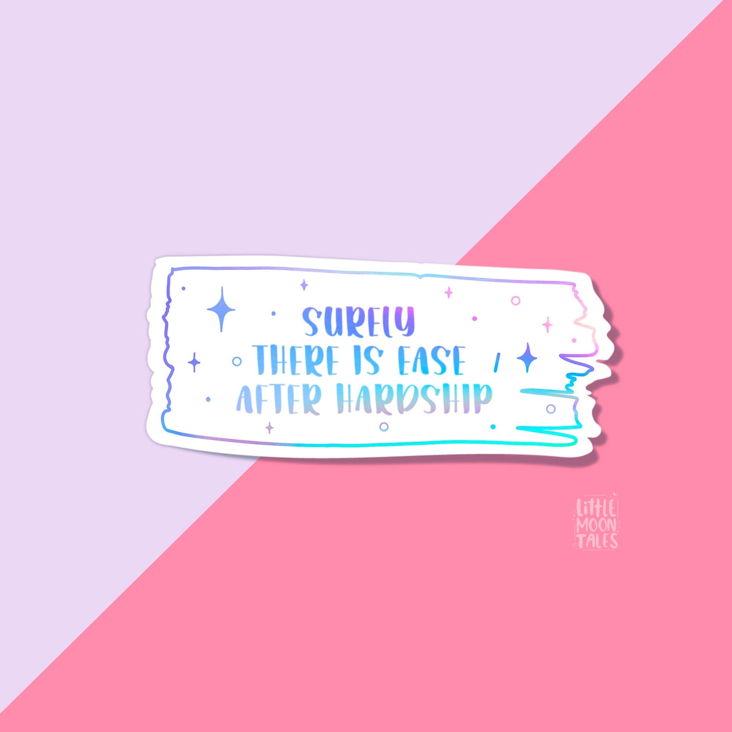 'Ease After Hardship' Sticker