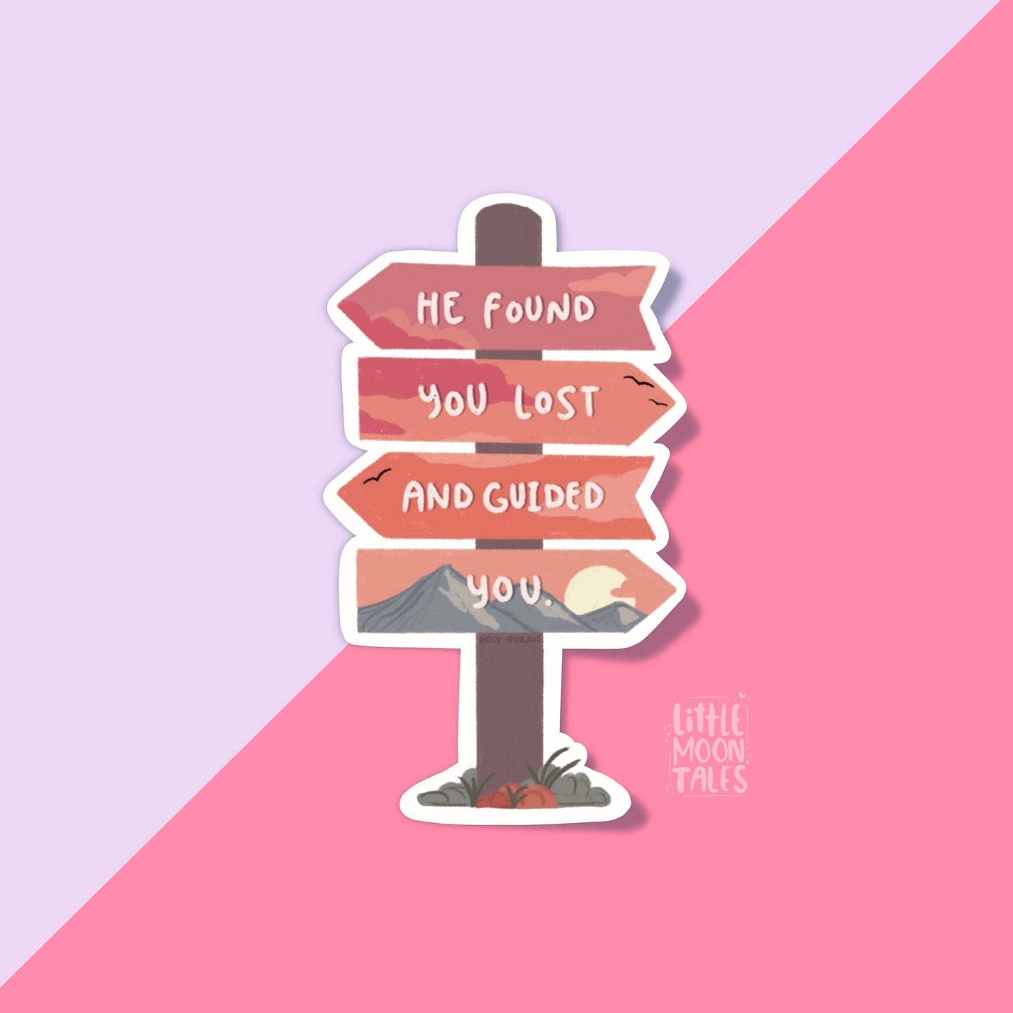 'He Found You Lost and Guided You' Sticker