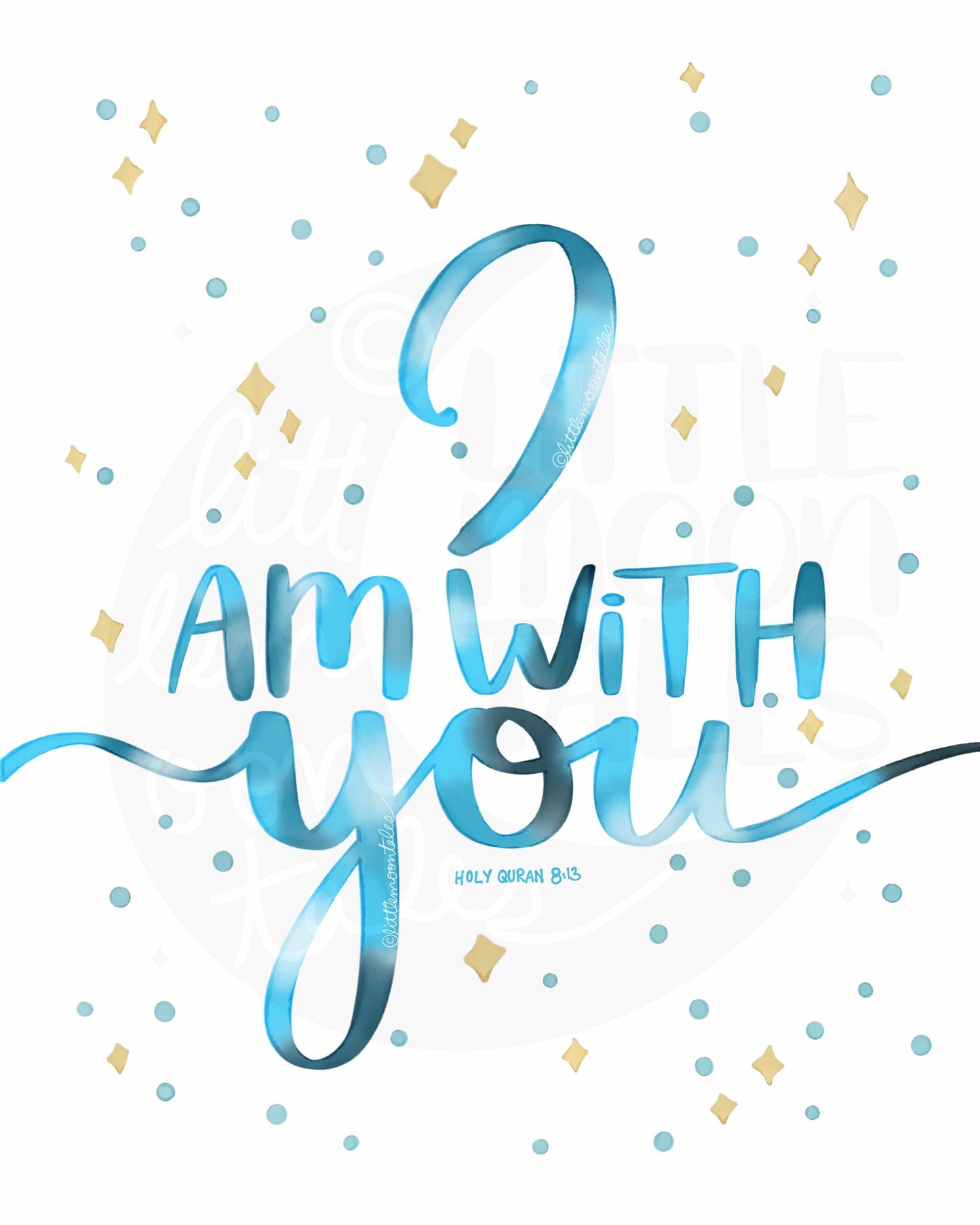 I Am With You | Watercolor Print, Islamic wall art, Islamic home decor, Islamic Print, QuranVerse, Nikah Gift, Wedding Gift, Poster Print