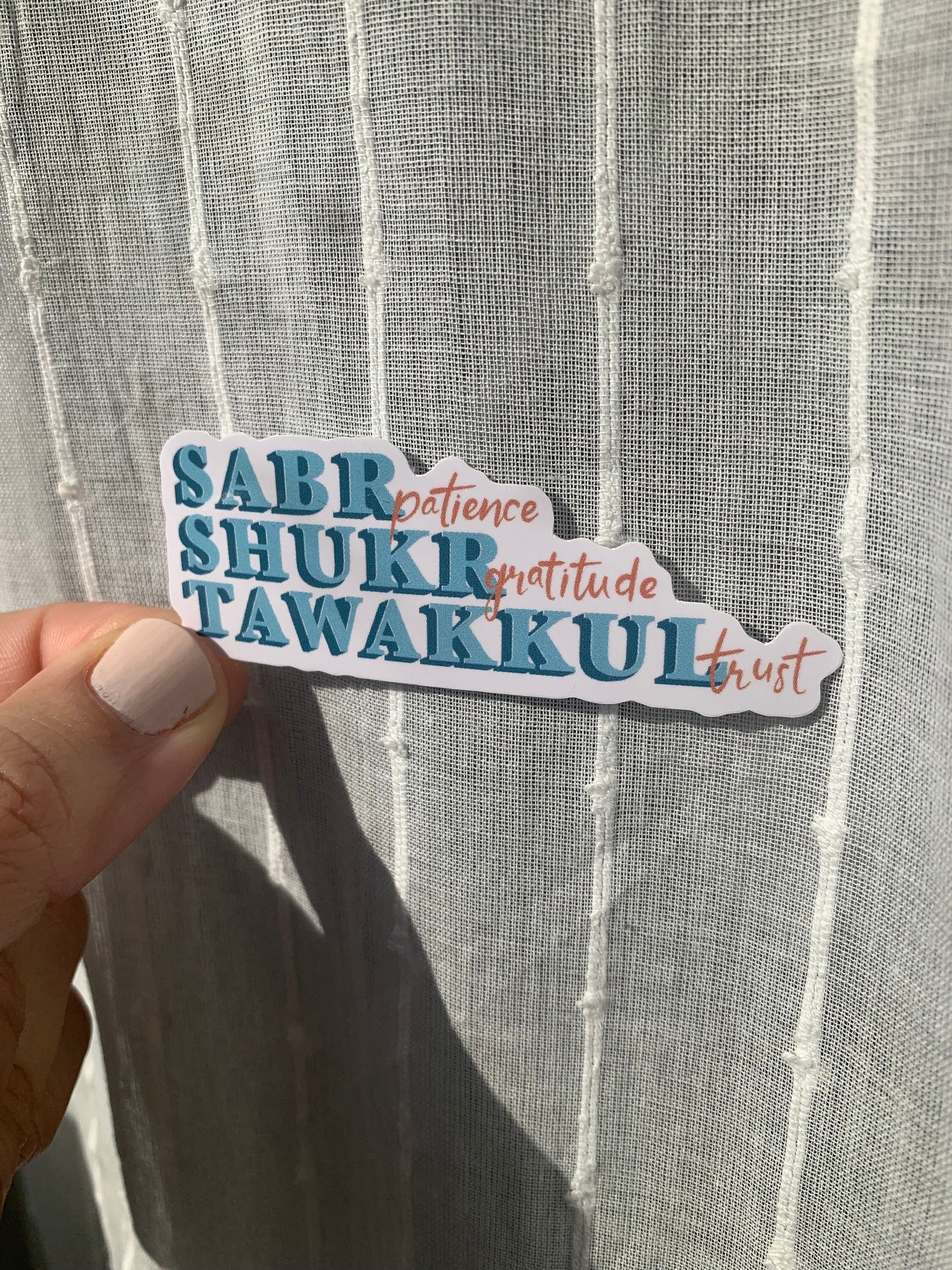 Sabr Shukr Tawakkal  Sticker, Islamic Sticker,  Sticker, Laptop Sticker, Water Bottle Sticker, Patience Gratitude Trust Sticker